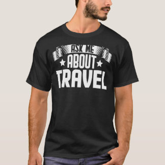 Camiseta Pergunte-me sobre o Viagem Viagem de Viajante