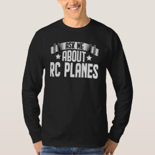 Camiseta Pergunte-me sobre os aviões RC RC Piloto de avião
