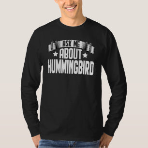 Camiseta Pergunte-Me Sobre Pássaros-do-beija-flor