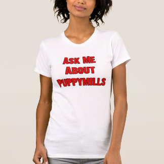 Camiseta Pergunte-me sobre Puppymills