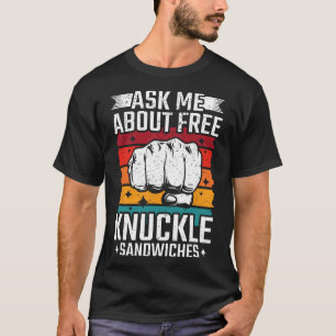 Camiseta Pergunte-Me Sobre Sanduíches De Knuckle Gratuitos