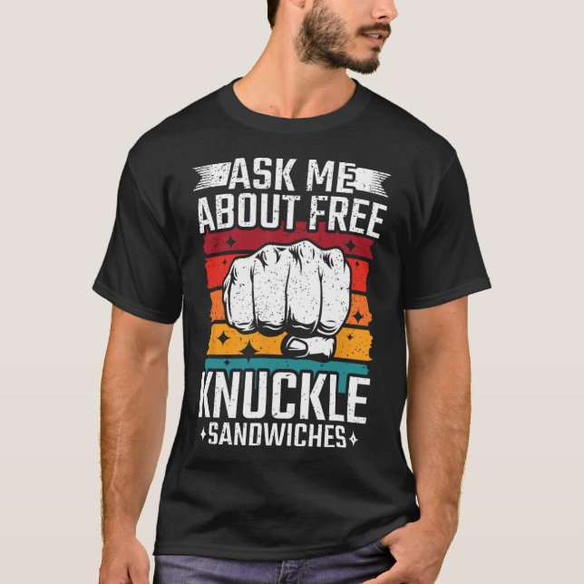Camiseta Pergunte-Me Sobre Sanduíches De Knuckle Gratuitos (Frente)