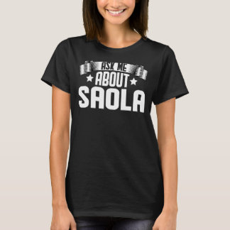 Camiseta Pergunte-Me Sobre Saola Saola