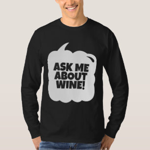 Camiseta Pergunte-me sobre vinho