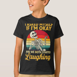 Camiseta Perguntei a mim mesmo se estou bem e ambos começam