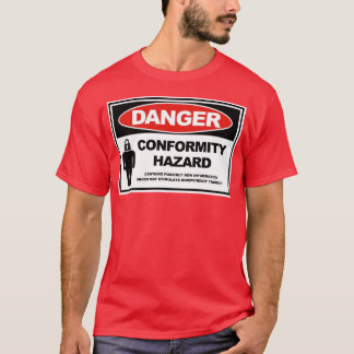 Camiseta perigo da conformidade