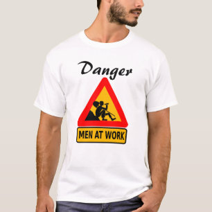 Camiseta Perigo - Homens no Trabalho Humorísticos