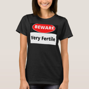 Camiseta Perigo Muito Fértil