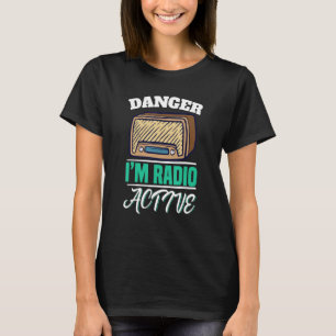 Camiseta Perigo Sou Motif Rádio Ativo para Rádio Amateur Op