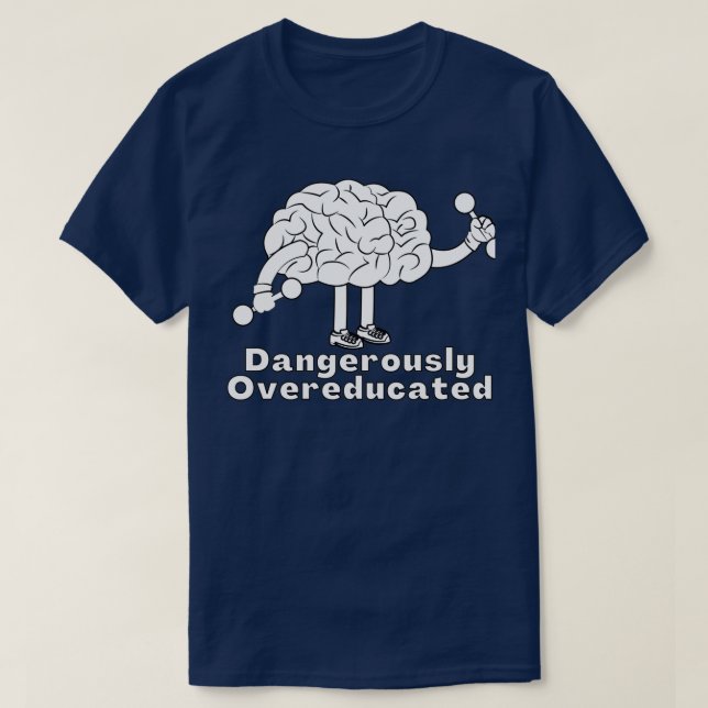 Camiseta Perigosamente Com Sobreescolaridade 15 (Frente do Design)