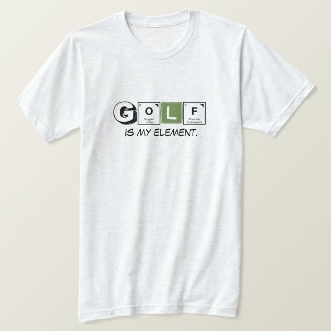 Camiseta Periodic Table 'Golf Is My Element' Science Humor  (Frente do Design)