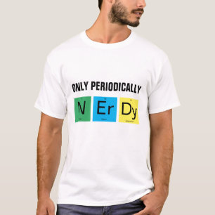 Camiseta Periodicamente Nerdy Funny Chemistry Science