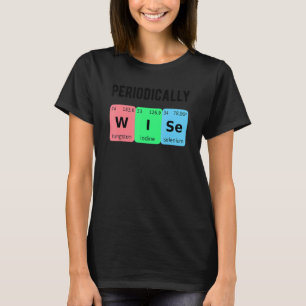 Camiseta Periodicamente Química Sábia Amor Estudante de Dou
