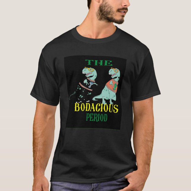 Camiseta período Bodacioso (Frente)