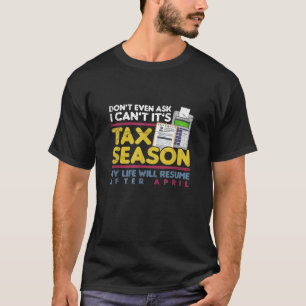 Camiseta Período Fiscal Engraçado Contabilista Imposto de P