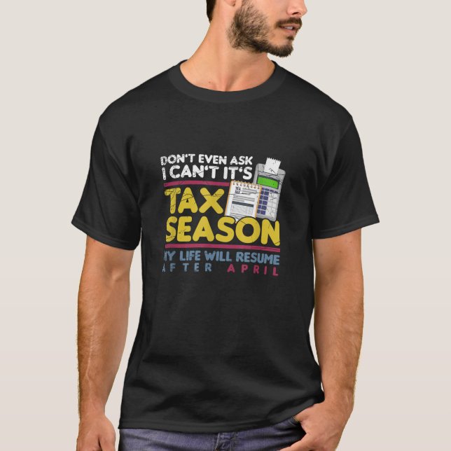 Camiseta Período Fiscal Engraçado Contabilista Imposto de P (Frente)