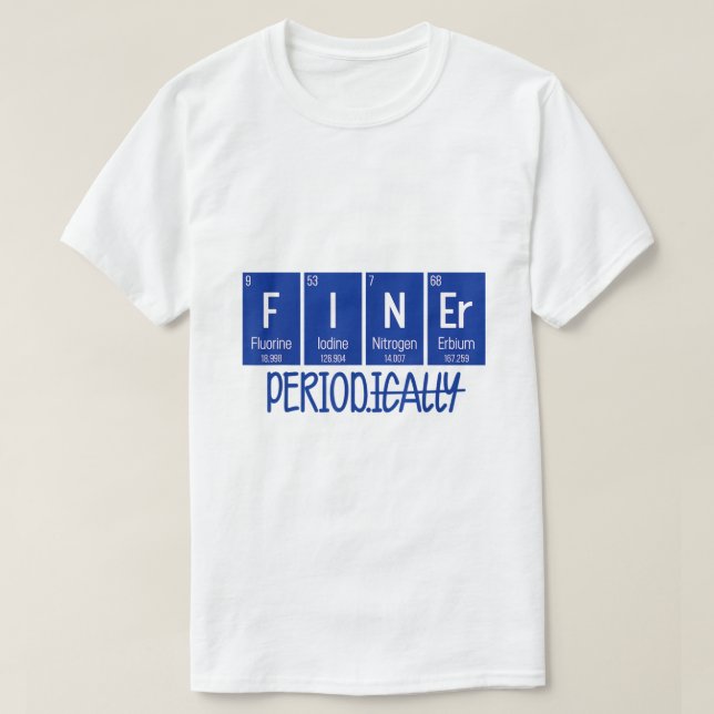 Camiseta Período Mais Fino Vida Periódica da Mesa Zeta Phi  (Frente do Design)