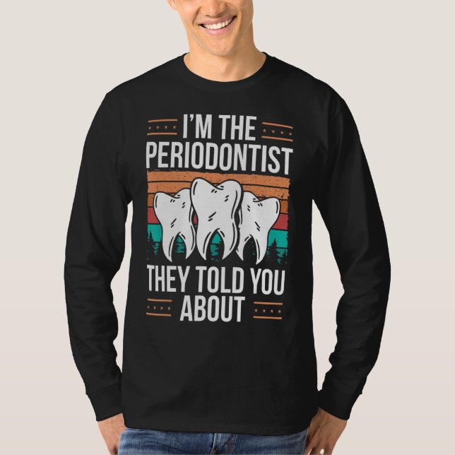 Camiseta Periodontista do Dentista do Lava-Mbocal Periodont (Frente)