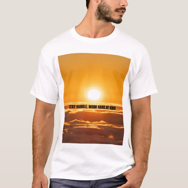 Camiseta Permaneça humilde, trabalhe duro, seja gentil (Frente)