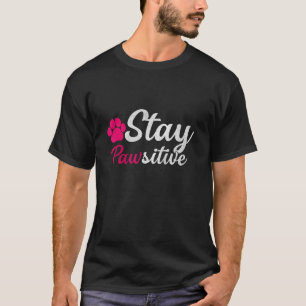 Camiseta Permaneça Pawsitivo