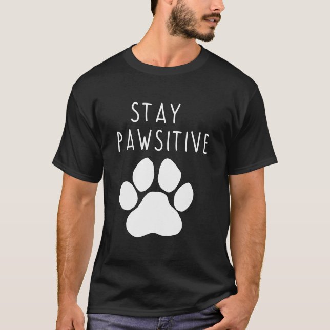 Camiseta Permaneça Pawsitivo (Frente)