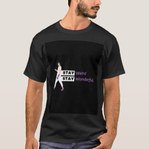 Camiseta permanecer estranho permanecer maravilhoso camiset