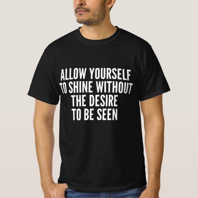 Camiseta Permita-se Brilhar Sem o Desejo de Ser  (Frente)