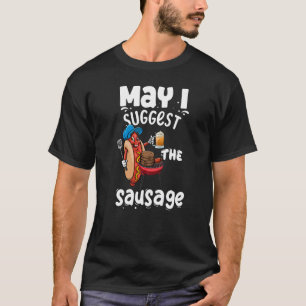 Camiseta Permitam-Me Que Sugira A Salsicha Das Mulheres.