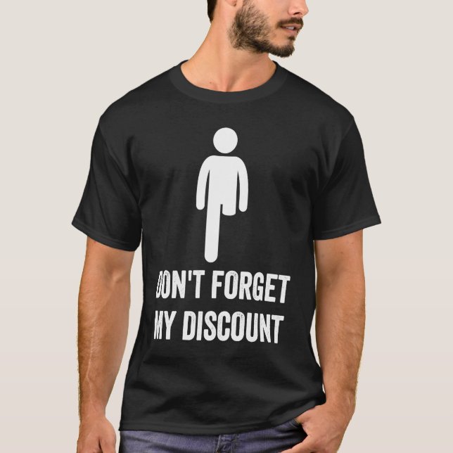 Camiseta Perna Amputee Não Esqueça meu Meme Aniversário (Frente)