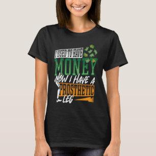 Camiseta Perna Engraçada, Prosestética Com Dinheiro Amputee