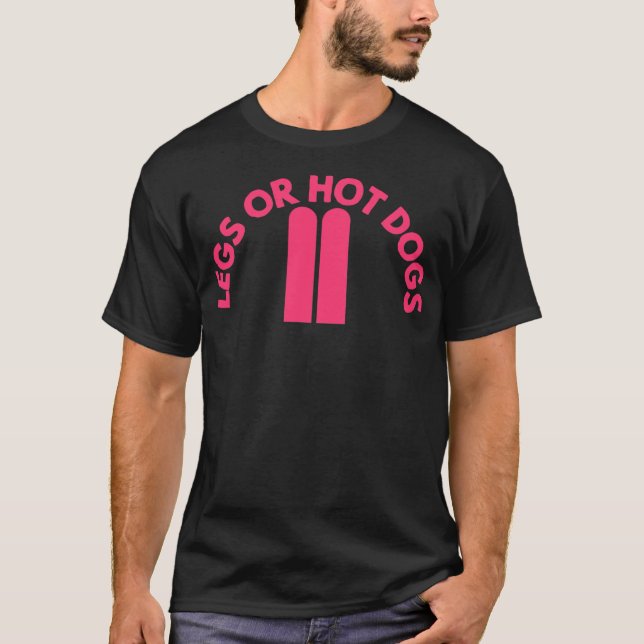 Camiseta Pernas ou Cães Quentes Humor Engraçado Piada Gag M (Frente)