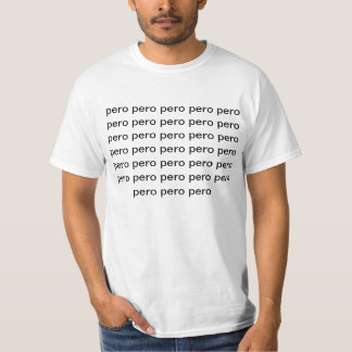 Camiseta pero do pero do pero