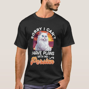 Camiseta Pérsica, DESCULPE, NÃO POSSO TER PLANOS COM PERSA