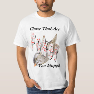 Camiseta Persiga Aquele Ace Que Você Muppet, Poker