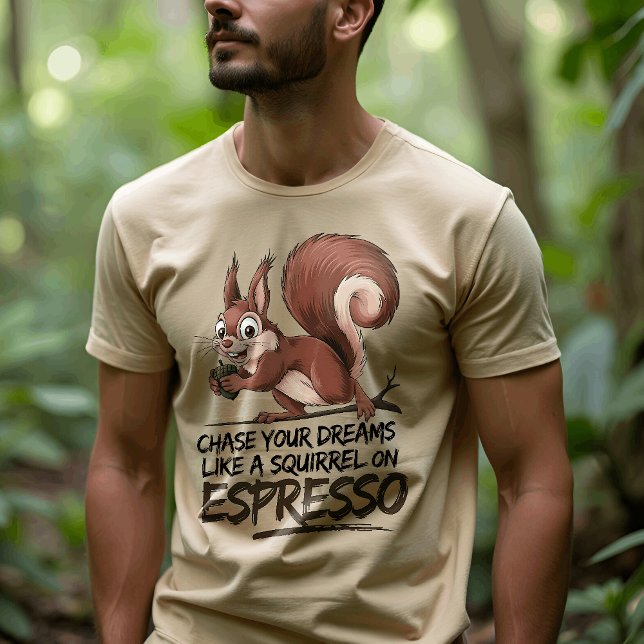 Camiseta Persiga os seus sonhos - divertido e motivacional (Criador carregado)