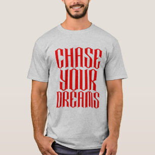 Camiseta Persiga sua tipografia de sonhos