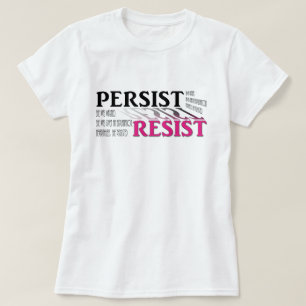 Camiseta Persista. Resista. Foi advertida. Foi dada…