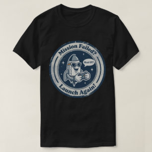 Camiseta Persistência de espaço e jogos "Desligado"? foguet