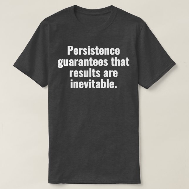 Camiseta Persistência garante que os resultados são inevitá (Frente do Design)