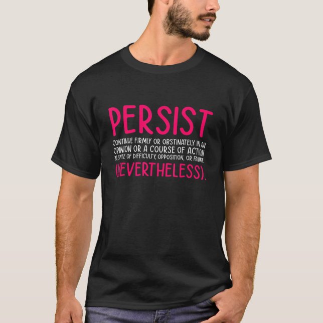 Camiseta Persistir Continuar Firmemente Orgulho Diversidade (Frente)