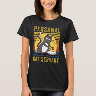 Camiseta Personal Cat Servant  cute Cat mom cat dad