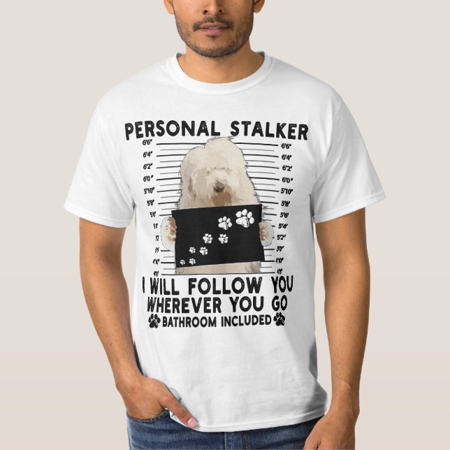 Camiseta Personal Stalker I Will Follow You Old English She (Frente)