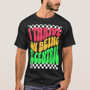 Camiseta Personalidade única centrada e estranha