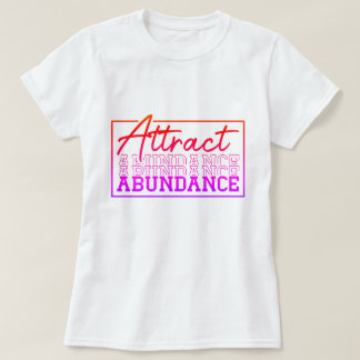 Camiseta Personalização Motivacional de Abundância de Atrat