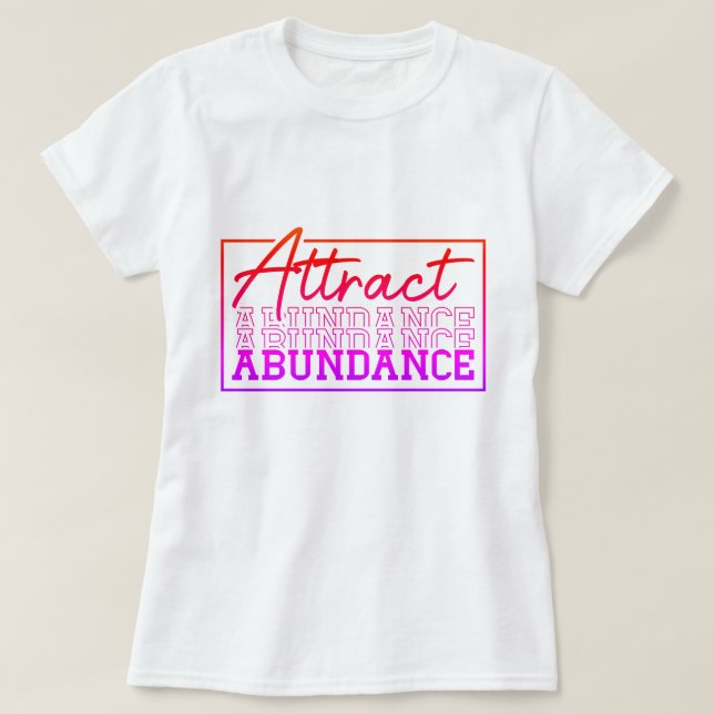 Camiseta Personalização Motivacional de Abundância de Atrat (Frente do Design)