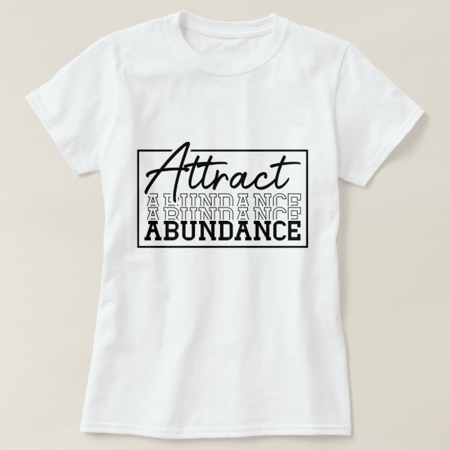 Camiseta Personalização Motivacional de Abundância de Atrat (Frente do Design)