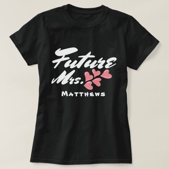 Camiseta Personalizada Futuras Esposa, corações ro (Frente do Design)