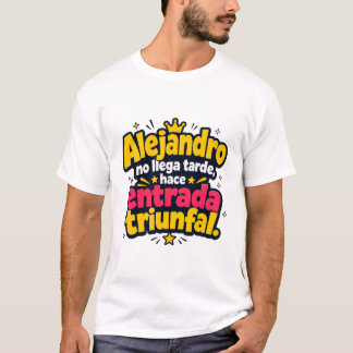 Camiseta personalizada nombre Alejandro con frase 