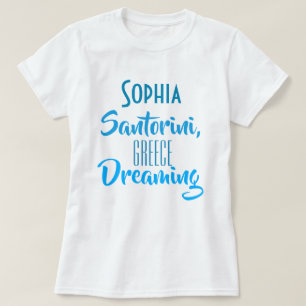 Camiseta personalizada "Sophia Santorini, Sonho de