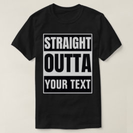 Camiseta Personalizada Straight Outta | Adicione S